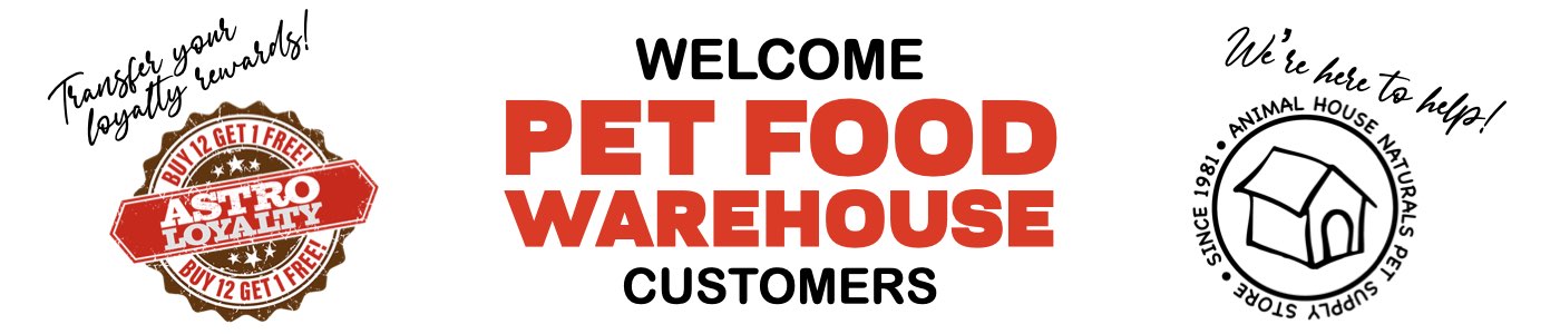 Welcome Pet Food Warehouse customers!