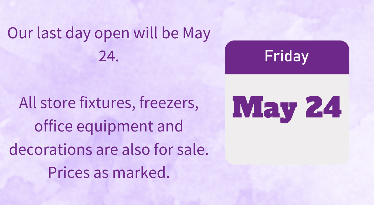 Last day open is May 24