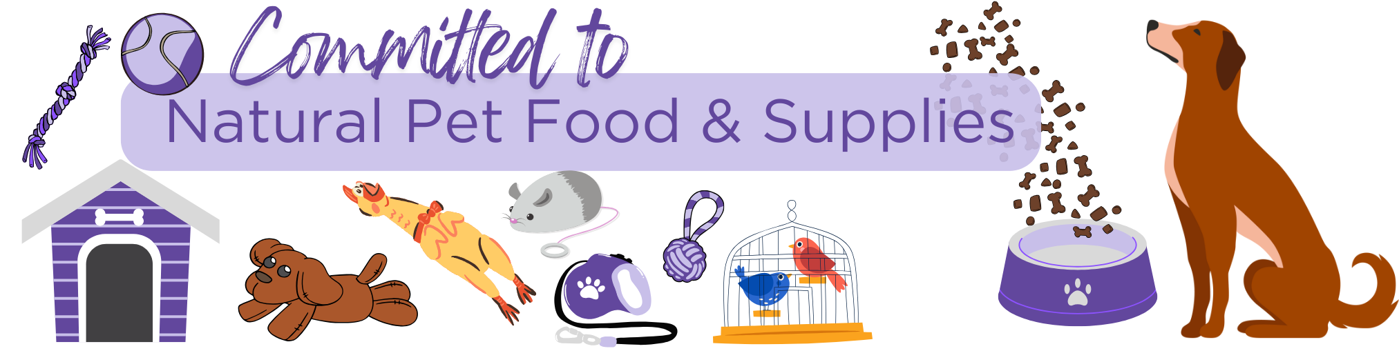 Committed to Natural Pet Food and Supplies