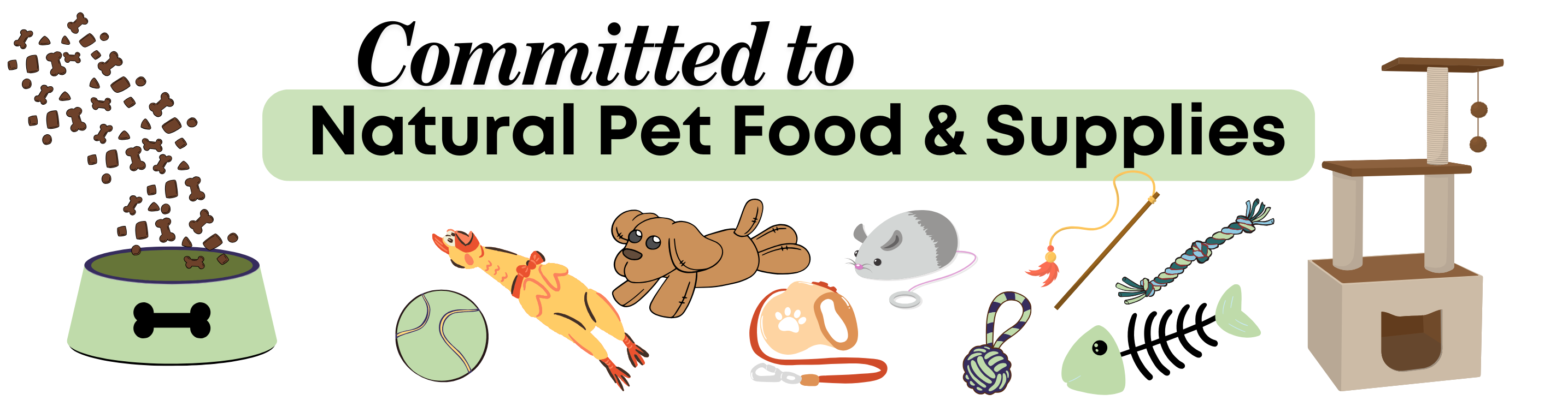 Committed to Natural Pet Food and Supplies