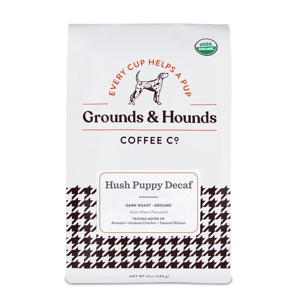 Grounds & Hounds Hush Puppy Dark Roast Decaf