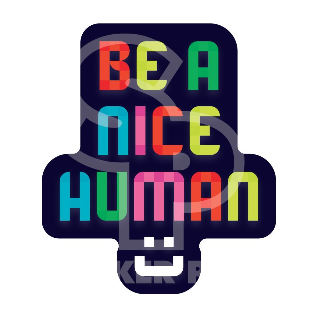 Sticker Pack Be A Nice Human Sticker, Small, 2-in