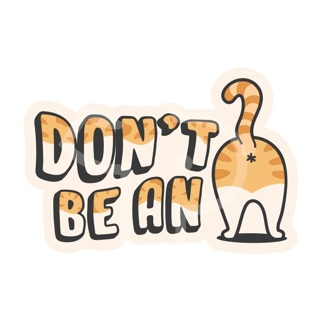 Sticker Pack Don't Be A B Hole Sticker, Large, 4-in