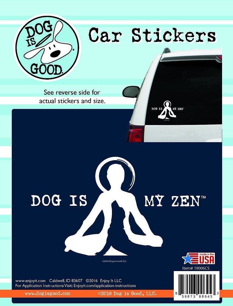 Dog is Good "Dog Is My Zen" Car Sticker