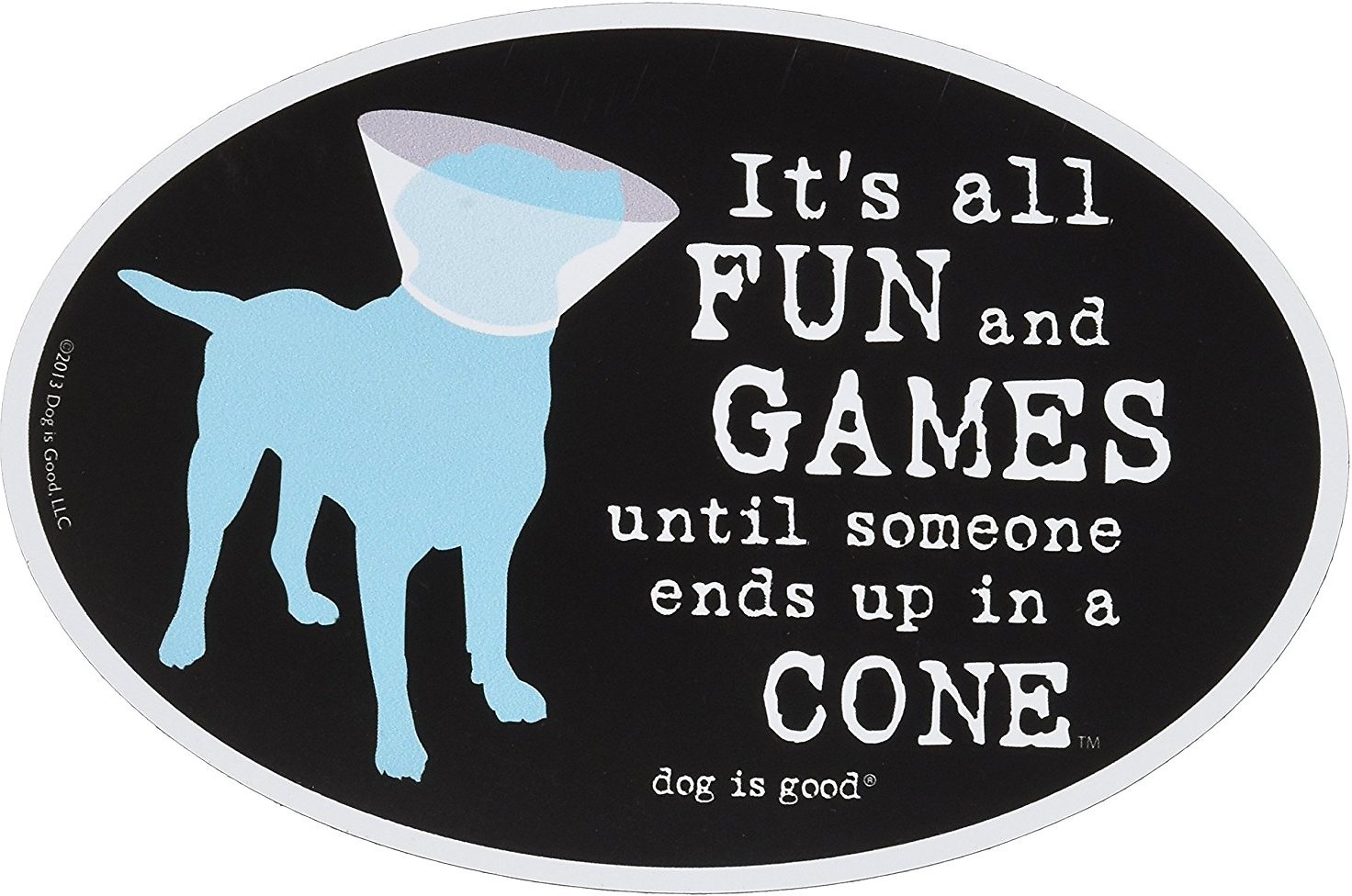 Dog is Good "It's All Fun and Games" Oval Car Magnet