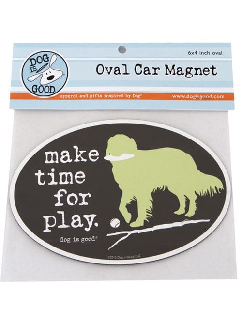 Dog is Good "Make Time For Play" Oval Car Magnet