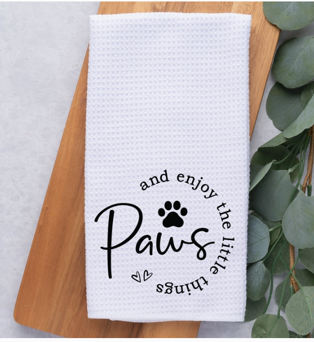 Kitchen Waffle Weave Towel, PAWS and Enjoy the Little Things