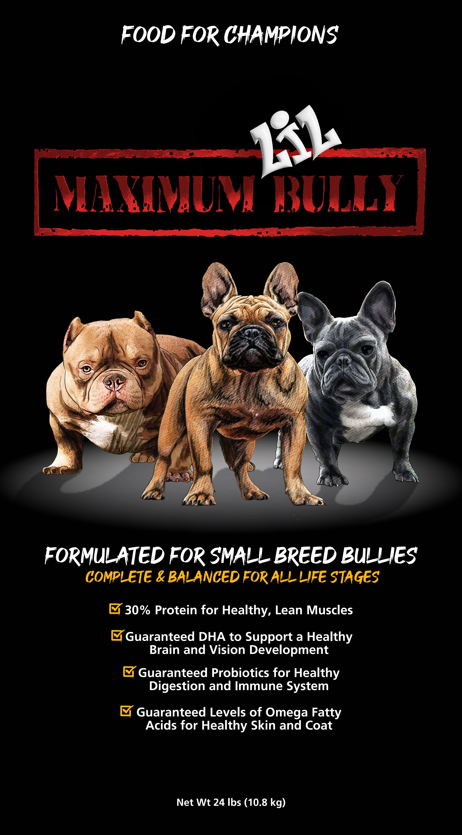 MAXIMUM BULLY DOG LIL BULLY 24LB